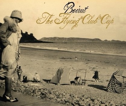Anmeldelse: Beirut – The Flying Club Cup Anmeldelse: Beirut – The Flying Club Cup