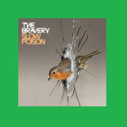 bravery – slow poison bravery – slow poison