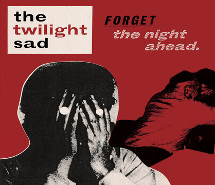 twsadforgetthenightahead twsadforgetthenightahead