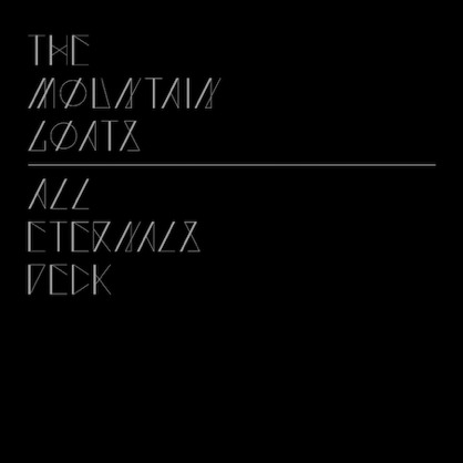 The Mountain Goats – All Eternals Deck The Mountain Goats – All Eternals Deck